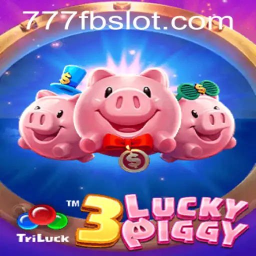 Exploring the Thrills of 3LUCKYPIGGY: The Ultimate 777fb Experience