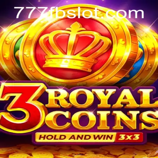 Exploring the Thrills of 3royalcoins: A Deep Dive into the World of 777fb