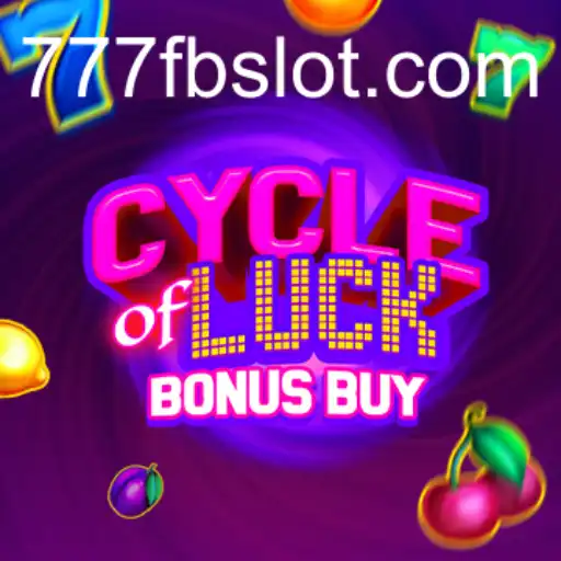 Cycle of Luck Bonus Buy: Exploring the Exciting World of 777fb