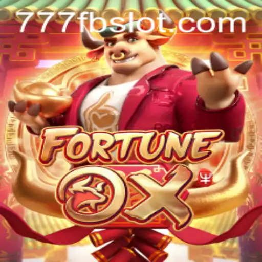 Exploring the Vibrant World of FortuneOx and Demystifying the 777fb Phenomenon