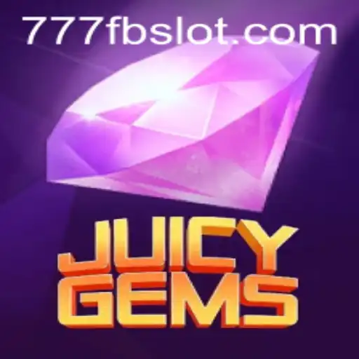 The Dazzling World of JuicyGems: Unveiling the Game with 777fb Strategy