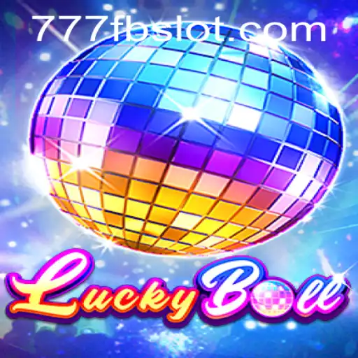 Unveiling LuckyBall: Dive into the Thrilling World of 777fb